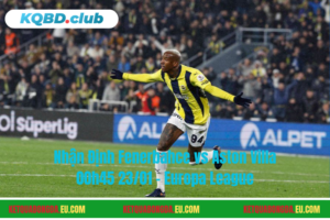 Đội hình dự kiến trước trận Fenerbahce vs Aston Villa