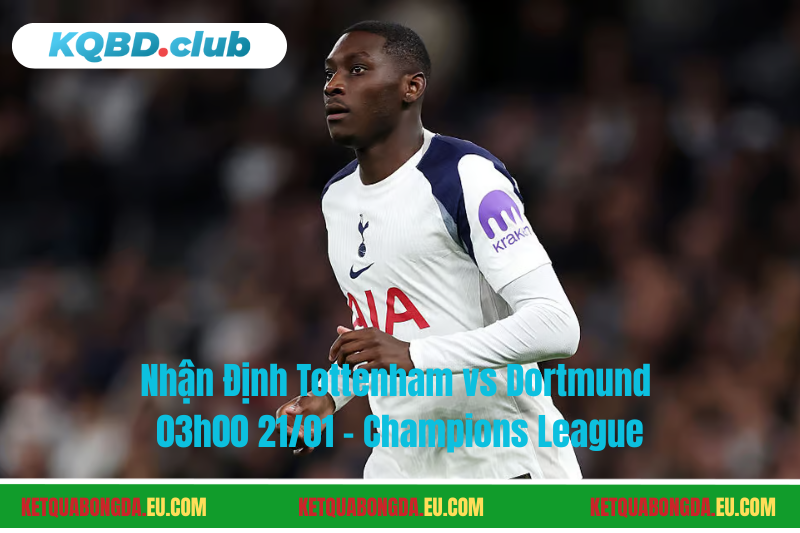 Đội hình dự kiến trước trận Tottenham vs Dortmund